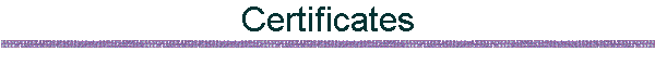 Certificates